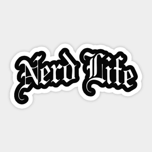 Nerd Life Sticker